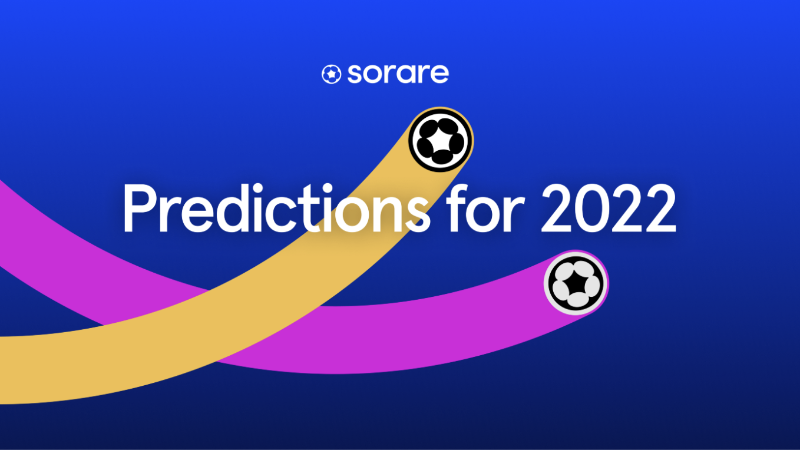 Sorare Founder: 50% of Dapps Will Run on ZK-Rollups... NFT/Gaming/Sports 2022 Predictions