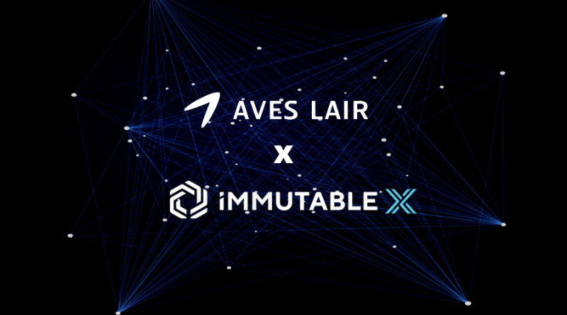 Aves Lair基金投资Immutable，布局元宇宙超级流量入口