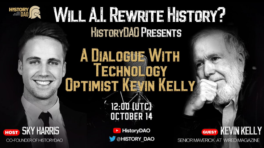 对话Kevin Kelly与HistoryDAO ：人工智能将会重写历史吗？