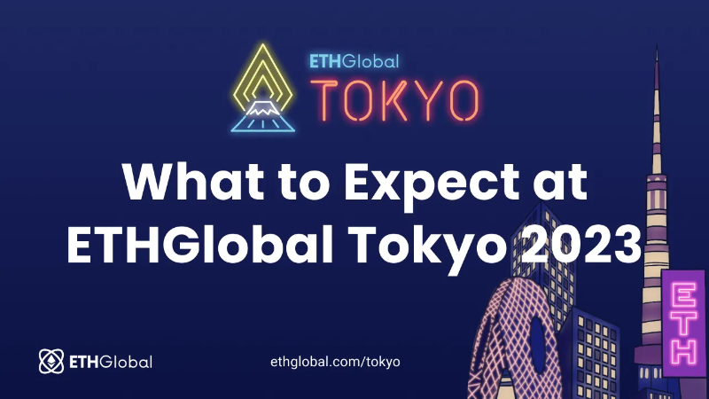 ETHGlobal Tokyo参会指南：注册、场馆信息、提交项目和评审