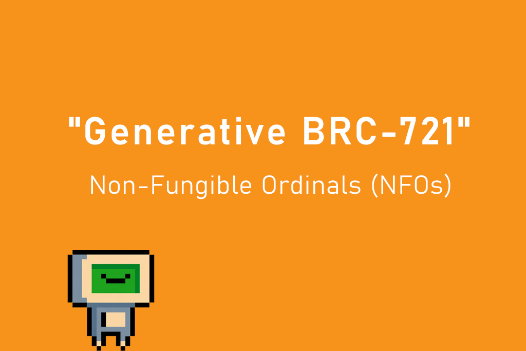 解读 Generative BRC-721：ordinals 铭文集合的新视角
