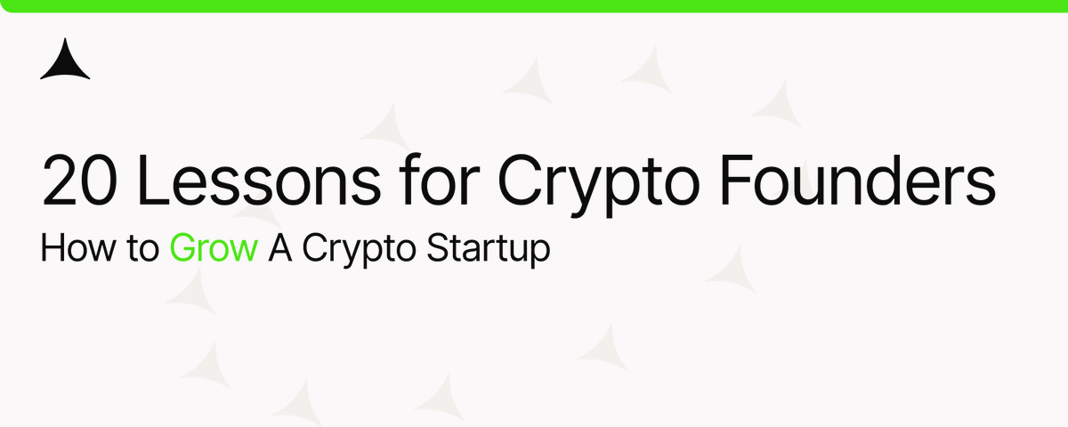 致 Crypto 创始人的 20 个经验教训:从小问题开始