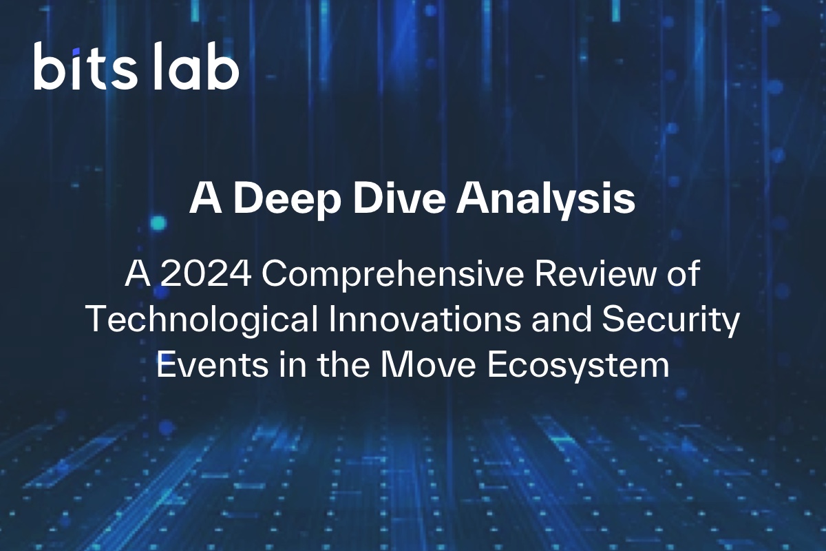 一文深度解析：2024 Move 生态中的技术创新与安全事件全景回顾