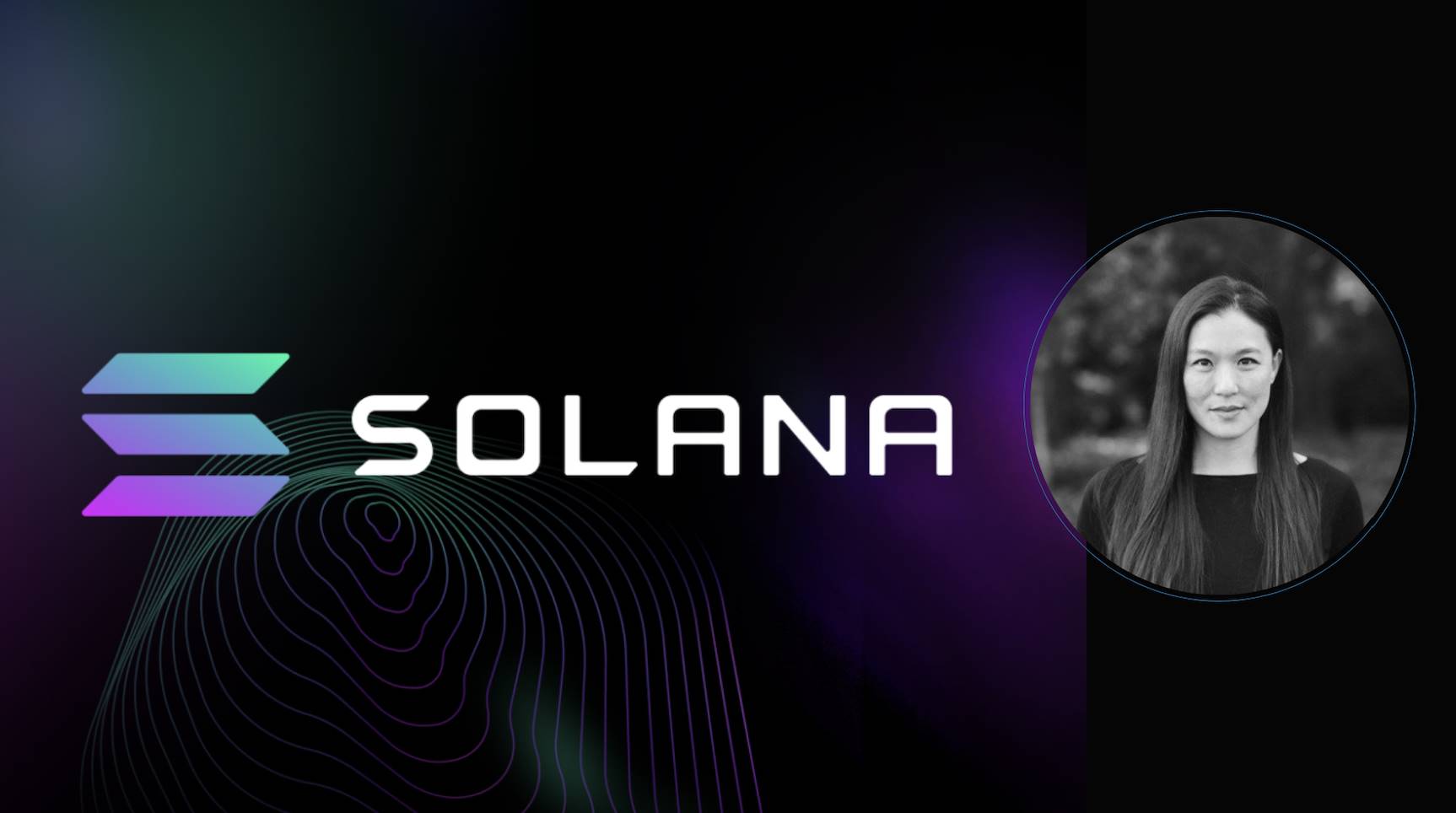 专访 Solana 基金会主席 Lily Liu:构建区块链生态如攀登巴别塔