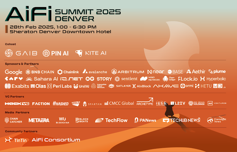 AiFi Summit 2025 ETH Denver 报名倒计时!与 GAIB、PIN AI、KITE AI等众多项目共探 AiFi 的未来!