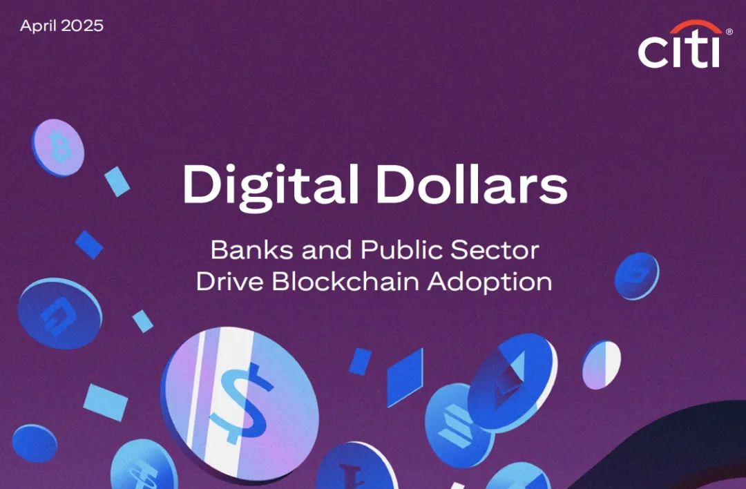 花旗「稳定币」研报:数字美元,从密码朋克到政府银行