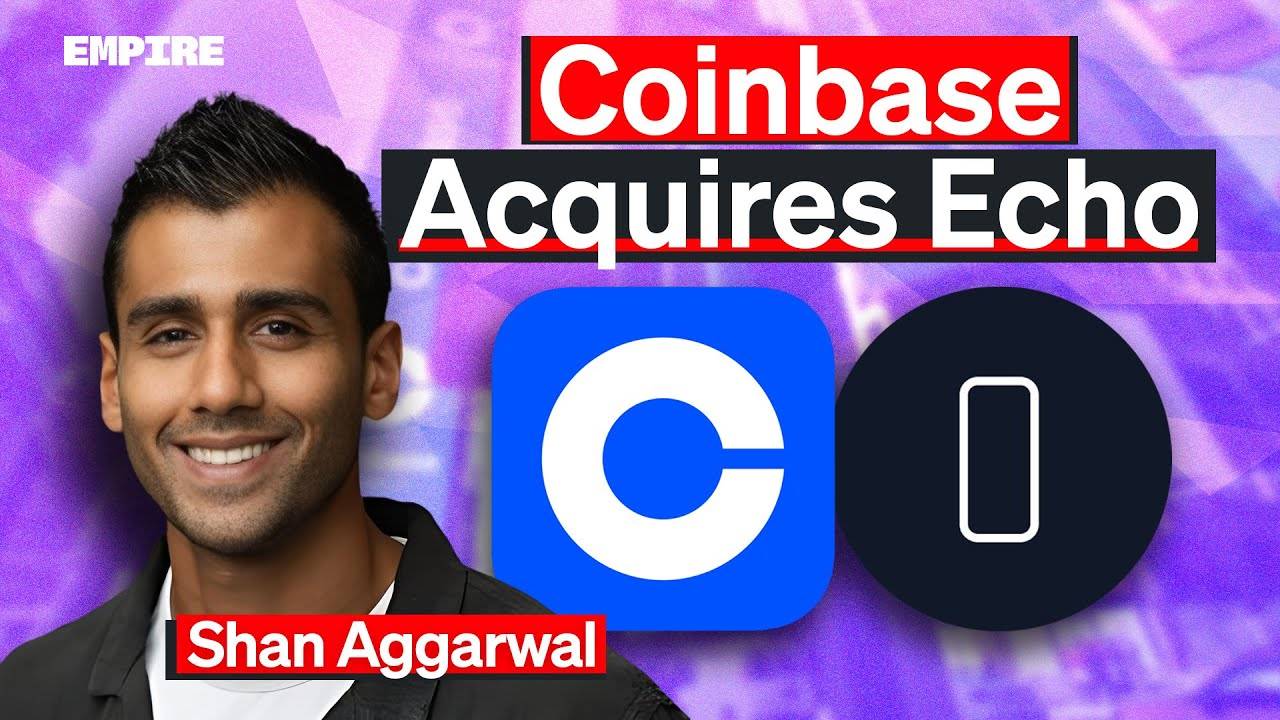 对话 Coinbase CBO：我们为什么收购 Cobie 的 Echo 平台？