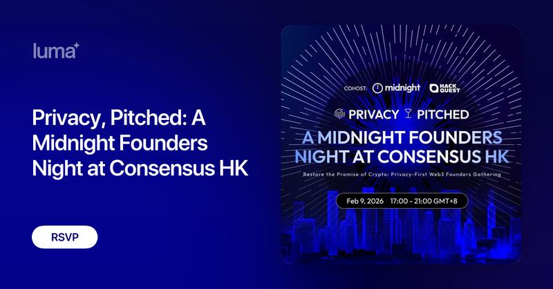 Privacy, Pitched：A Midnight Founders Night at Consensus HK