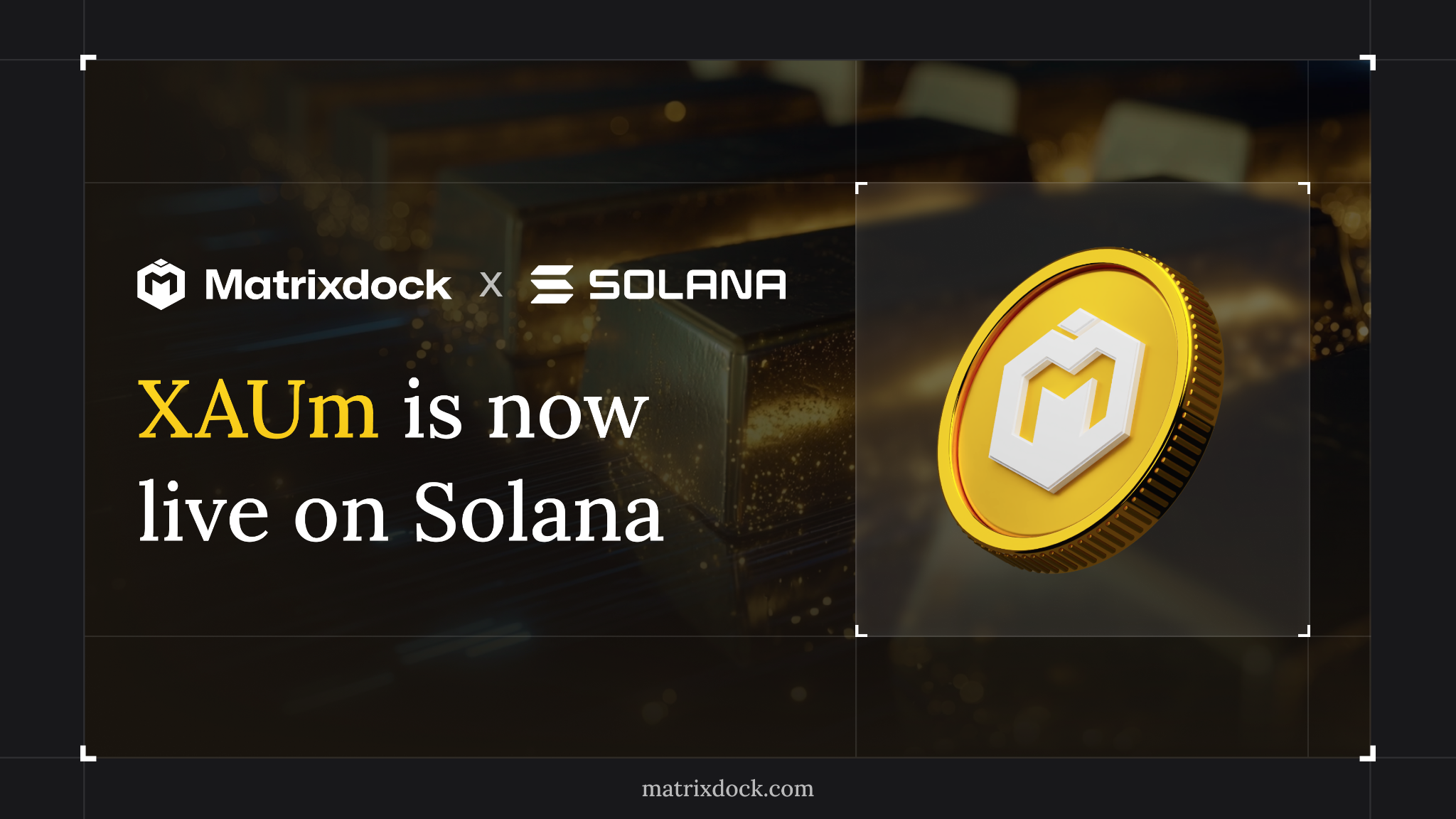 Matrixdock 將黃金代幣 XAUm 擴展至 Solana，機構級代幣化黃金進入高性能公鏈生態