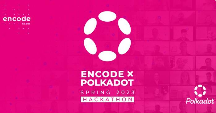 Encode Club x Polkadot Spring 2023 ハッカソン