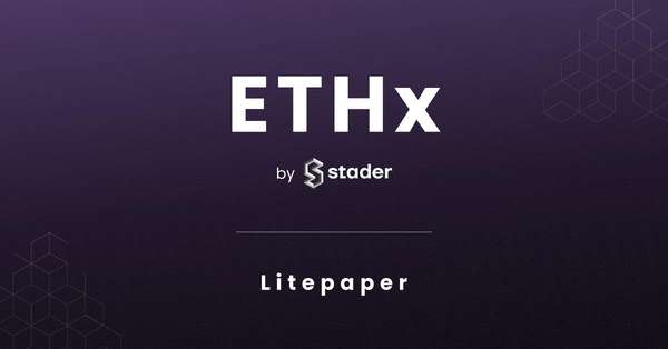 ETHx của Stader: Tối đa hóa lợi nhuận LSD, giảm ngưỡng tham gia đặt cược