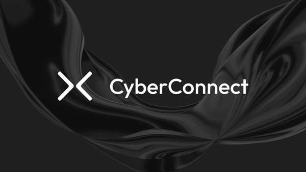 深入CyberConnect:Web3 社交,离真正采用还有多远?