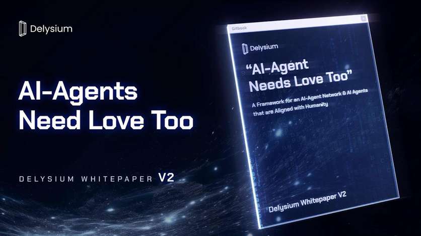 Delysium releases V2 whitepaper: Using AI to truly achieve user-intent-centric Web3