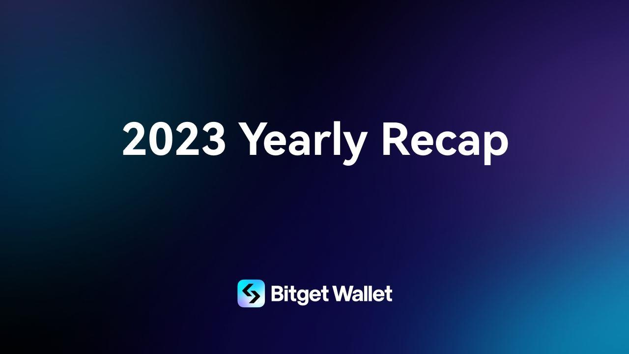 Bitget Wallet 2023 年度關鍵詞:品牌升級和 Web3 交易
