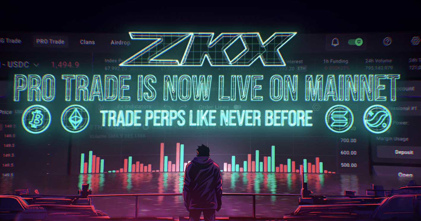 ZKX Pro Trade launches on Starknet mainnet, bringing superior trading experience within reach