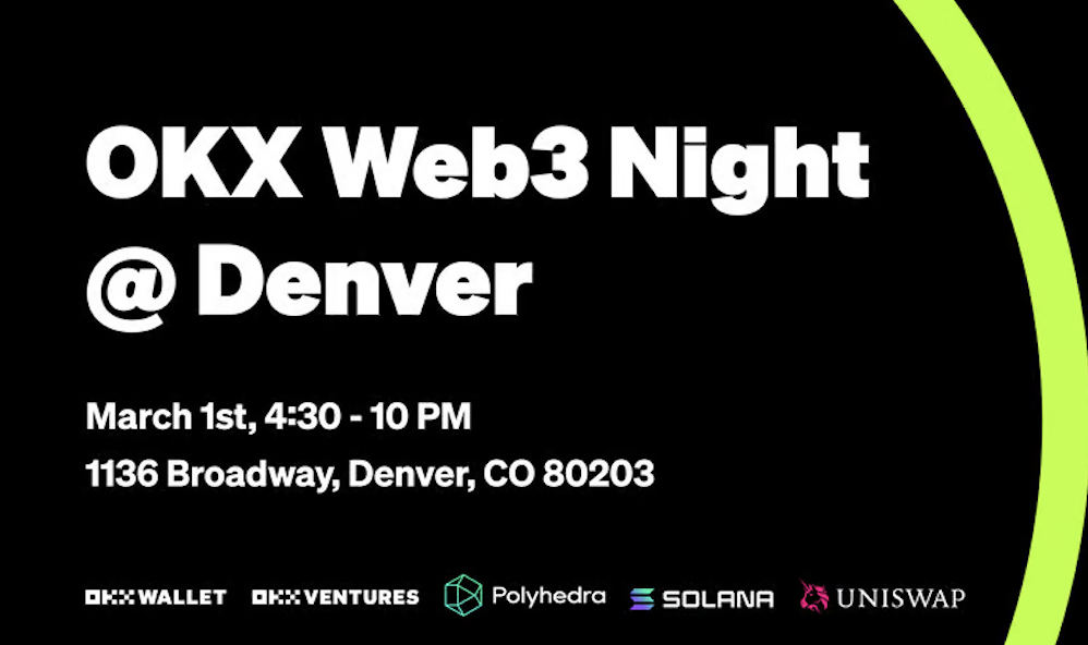 OKX 將舉辦 ETHDenver Web3 之夜活動,聚焦合作伙伴和創新