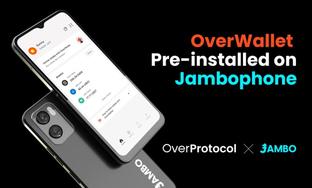 OverProtocol et Jambo lancent OverWallet pour améliorer l'accessibilité financière à des centaines de millions de personnes sur les marchés émergents