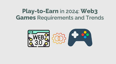 一览 2024 年 Play-to-Earn Web3 游戏发展趋势