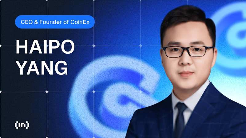 Innovation, Integrity, and Vision: CoinEx CEO Haipo Yang's Success and Reflection
