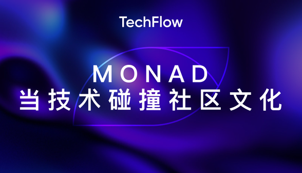 Monad: Khi công nghệ va chạm với văn hóa cộng đồng