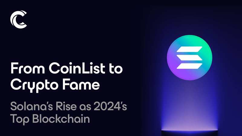 从 Coinlist 到公链明星：数读 Solana 的崛起