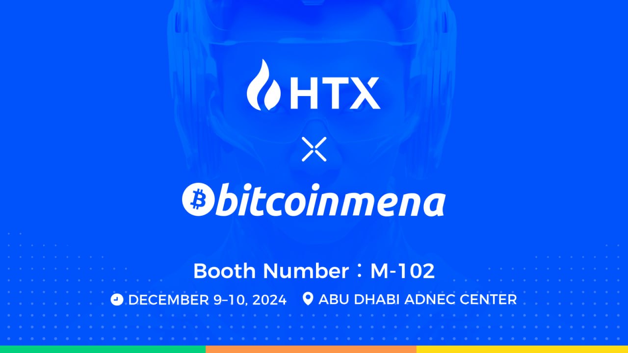 Huobi HTX Makes Appearance at Bitcoin MENA: Deepening Strategic Layout in the Middle East Market
