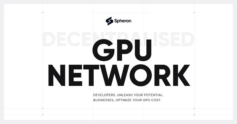 AI 浪潮下的 GPU 内卷:主网将至的 Spheron 如何凭借高效灵活性突围?