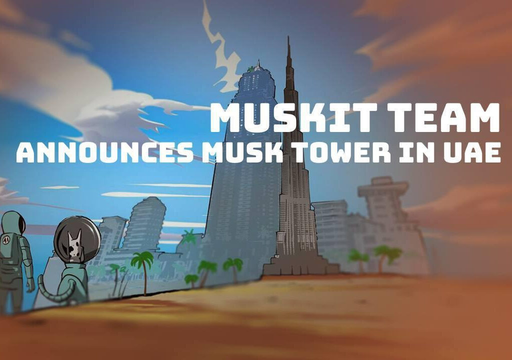 MuskIt Team Launches Musk Tower: A Rising Global Hub for Innovation and Crypto in the UAE