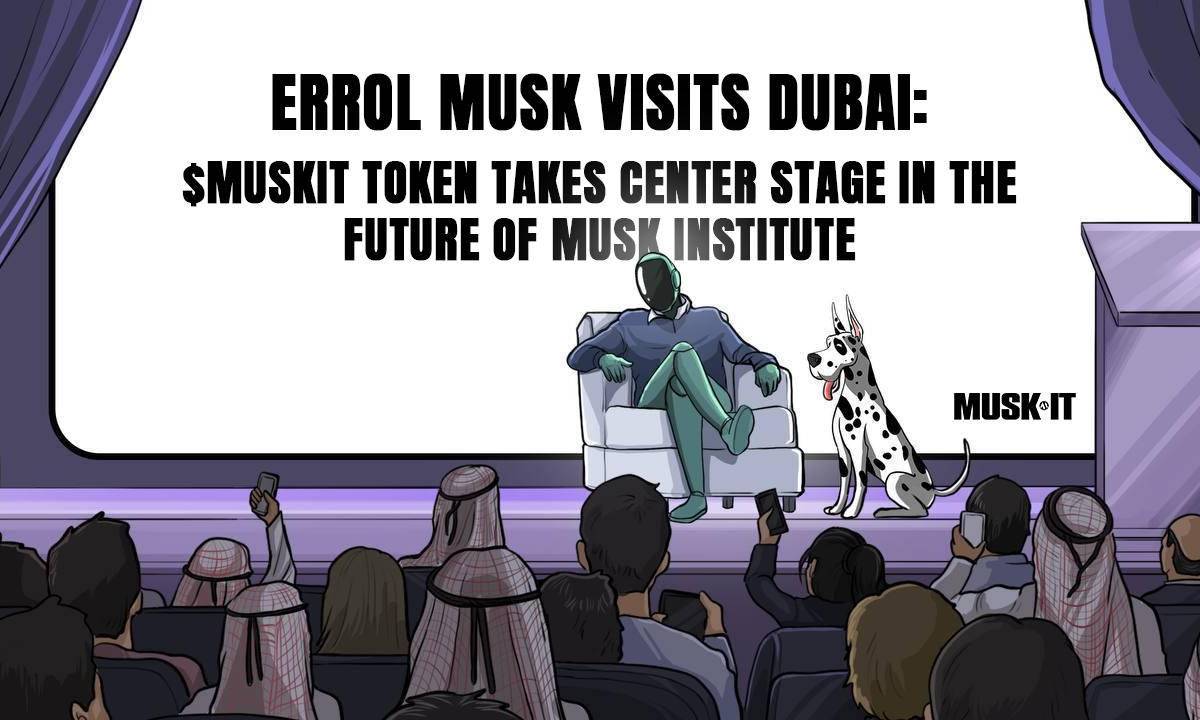 Errol Musk sắp tới thăm Dubai: Mã thông báo $MuskIt thúc đẩy tương lai phát triển của Musk Institute