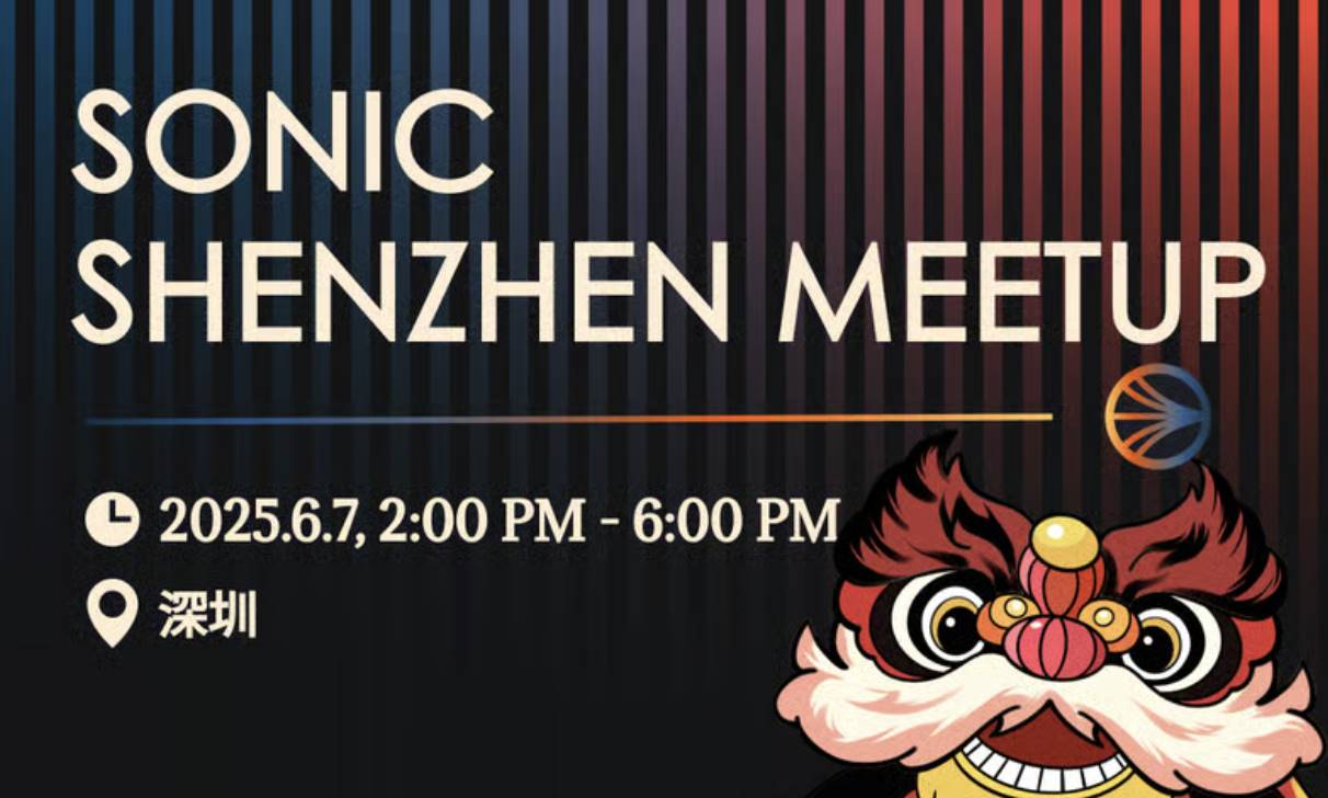 Sonic Dev Meetup - Shenzhen Station