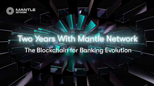 Mantle Network 的两年历程:区块链助力银行业发展