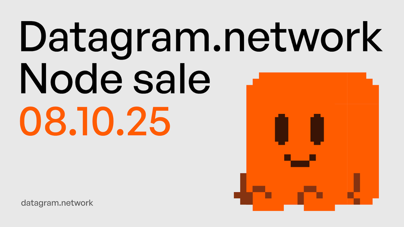 Datagram 將於 2025 年 8 月 10 日，正式開放「核心節點運行許可」發售