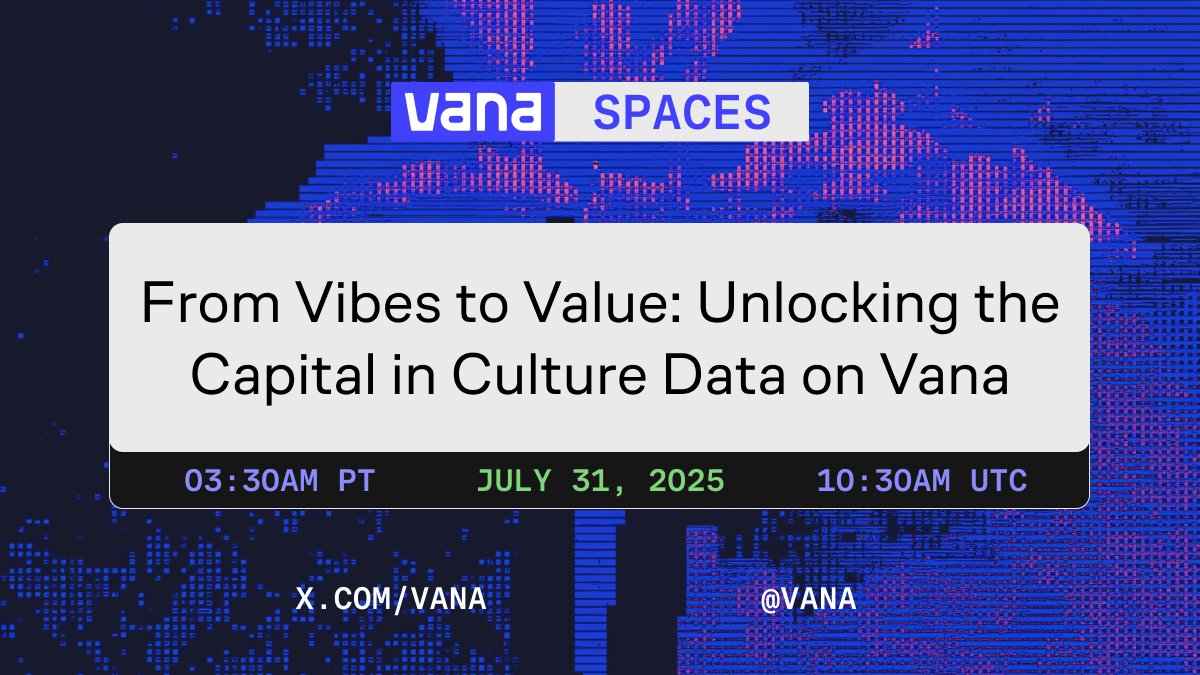 From Vibes to Value: Unlocking the Capital in Culture Data on Vana