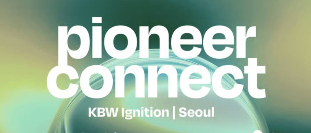 Pioneer Connect:KBW Ignition | ソウル
