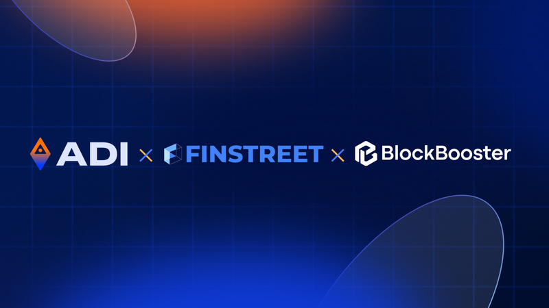 ADI Foundation, in collaboration with Finstreet and BlockBooster, jointly drives the development of a compliant tokenized product ecosystem