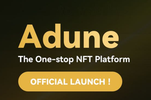 NFT一站式交易平臺 Adune.com 正式上線