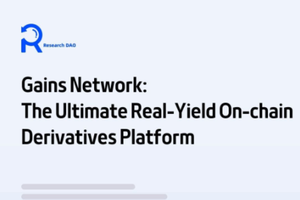 Gains network：追求极致真实收益的链上衍生品平台