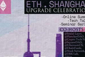 Trở thành một phần của đợt nâng cấp Shanghai trên Ethereum, nhìn lại nỗ lực của những người xây dựng người Hoa qua góc nhìn câu chuyện